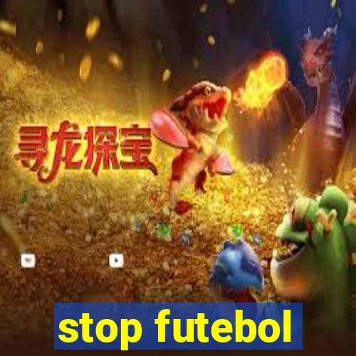 stop futebol